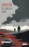 Under Fire: The Story of a Squad Book cover for Under Fire: The Story of a Squad