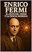 Enrico Fermi: El Genio del ...