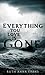 Everything You Love is Gone