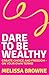 Dare to be Wealthy: The ant...