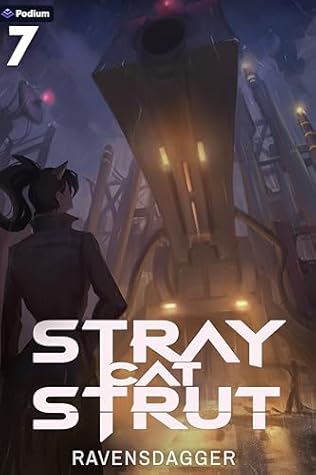 Stray Cat Strut 7: A Cyberpunk LitRPG