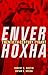 Enver Hoxha: Twentieth-Cent...