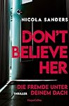 Don't Believe Her by Nicola Sanders