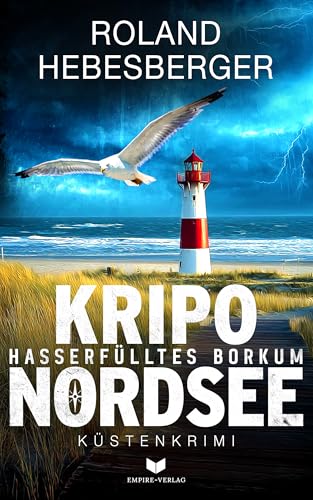 Kripo Nordsee – Hasserfülltes Borkum (Kripo Nordsee, #1)