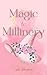 Magic & Millinery (The Witc...