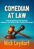 Comedian at Law by Nick Leydorf