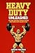 Heavy Duty Unleashed: The h...