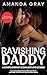 Ravishing Daddy: A Compilat...