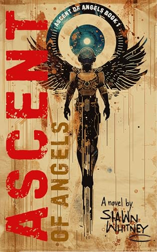 Ascent of Angels (Kindle Edition)