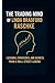 The Trading Mind of Linda Bradford Raschke: Lessons, Strategies, and Secrets from a Wall Street Legend