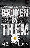 Broken by Them (Dominant Strategy #2)