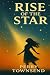 Rise of the Star: A Journey...