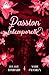 Passion intemporelle (Liais...