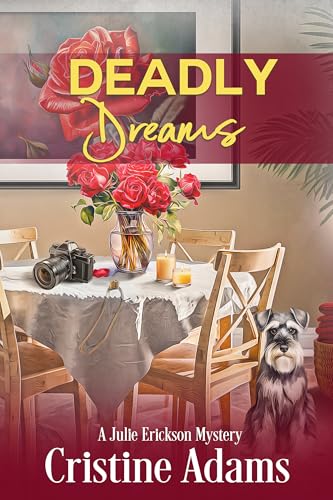 Deadly Dreams (Julie Erickson Mysteries Book 7)