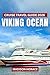 Viking Ocean Cruise Travel Guide 2026 by Madison Horace