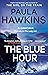 The Blue Hour by Paula Hawkins
