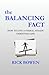 The Balancing Fact by Rick Bowen