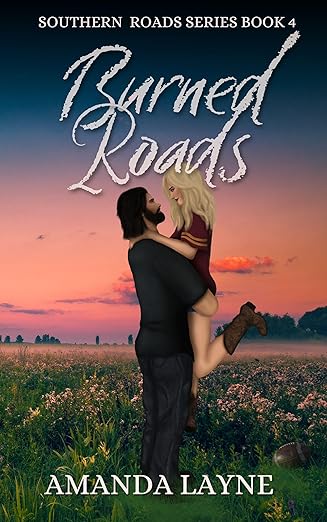 Burned Roads (Southern Roads Book 4)