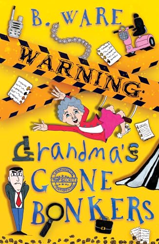 WARNING: Grandma's Gone Bonkers (Words of WARNING)