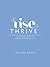 Rise & Thrive: Daily Reminders to Inspire your Best Self