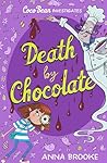 Death by Chocolat...