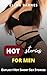 Hot Stories for Men: Explicit Hot Short Sex Stories