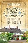 Tee? Kaffee? Mord! Eine düstere Prophezeiung (Nathalie Ames e... by Ellen Barksdale