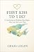 First Kiss to I Do by Craig Logan