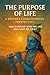 The Purpose of Life : A Kri...