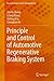 Principle and Control of Automotive Regenerative Braking System (Key Technologies on New Energy Vehicles)
