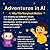 Adventures in AI by I N