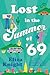 Lost in the Summer of '69: A Novel