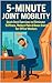 5-Minute Joint Mobility: Qu...