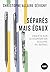 Séparés mais égaux by Chistophe Allaire Sévigny