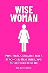Wise Woman: Pract...
