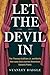 Let the Devil in: The Thoma...