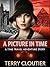 A Picture In Time by Terry Cloutier A Picture In Time by Terry Cloutier