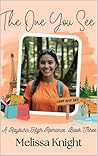 The One You See: A Rayburn High Romance, Book Three