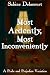 Most Ardently, Most Inconve...