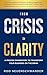From Crisis to Clarity: A P...