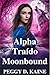 Alpha Traído Moonbound: Um ...