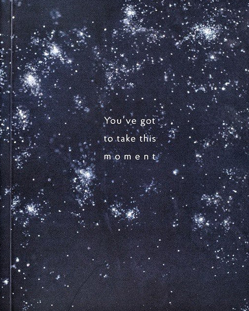 You’ve got to take this moment (Paperback)