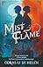 The Mist and the Flame by Coral-Li St. Helen