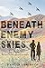 Beneath Enemy Skies