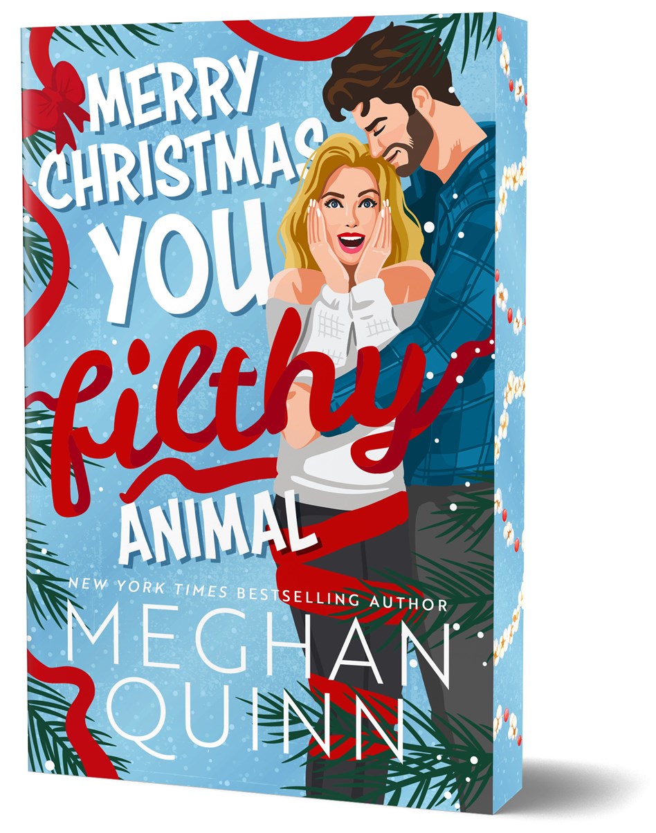 Book cover: Merry Christmas You Filthy Animal by Meghan Quinn