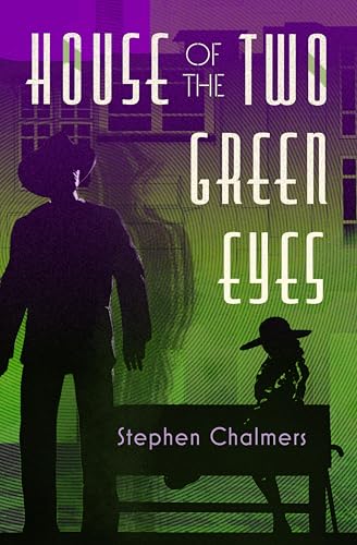 House of the Two Green Eyes (Kindle Edition)