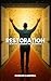 Restoration: Always a Reaso...