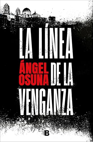 La línea de la venganza (Spanish Edition)