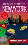 New York: The Big Apple Chronicles