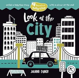 Barefoot Belly Time: Look at the City